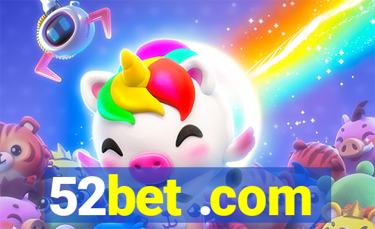 52bet .com